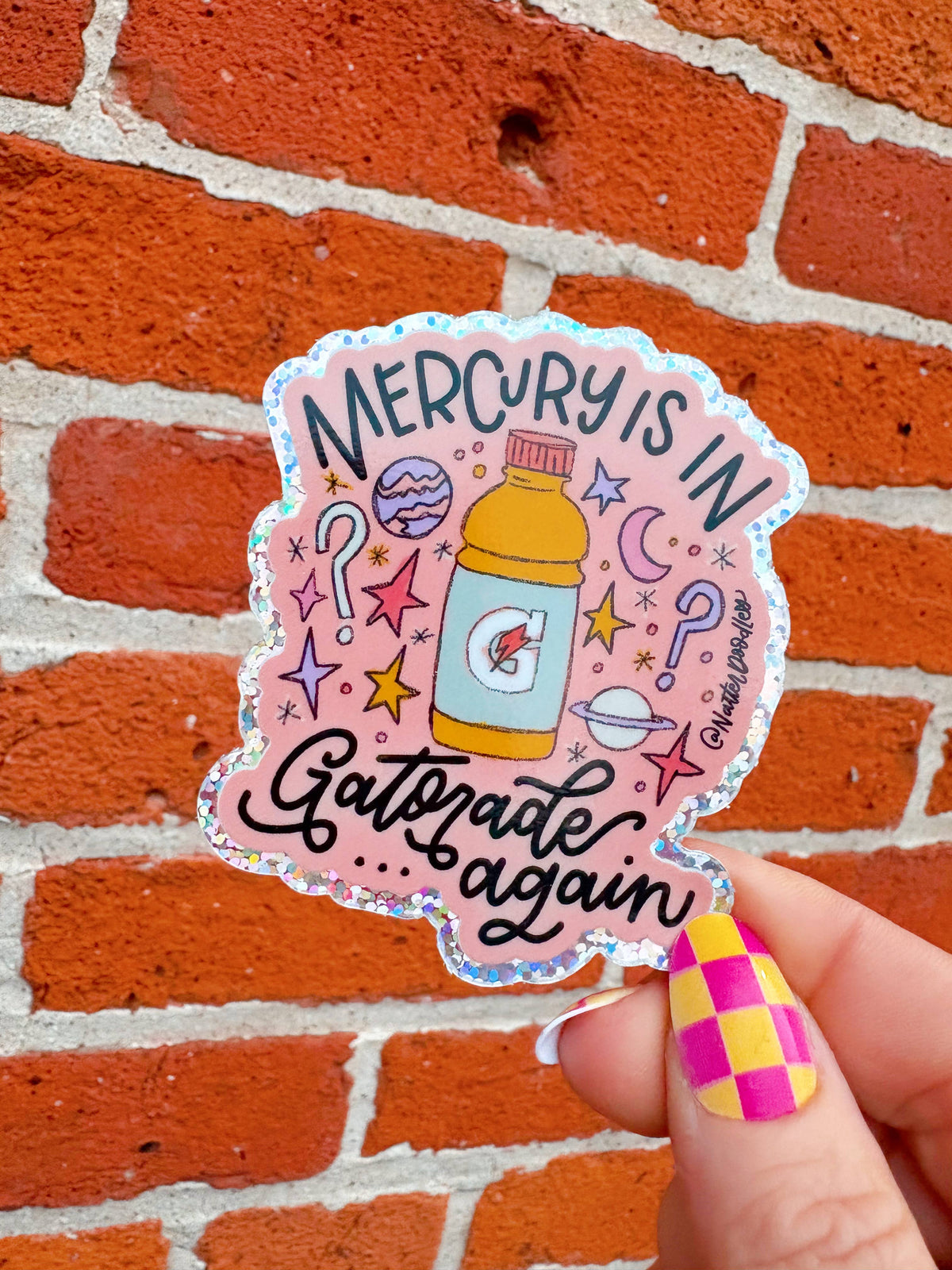 Mercury is in Gatorade Funny Retrograde Glitter Sticker