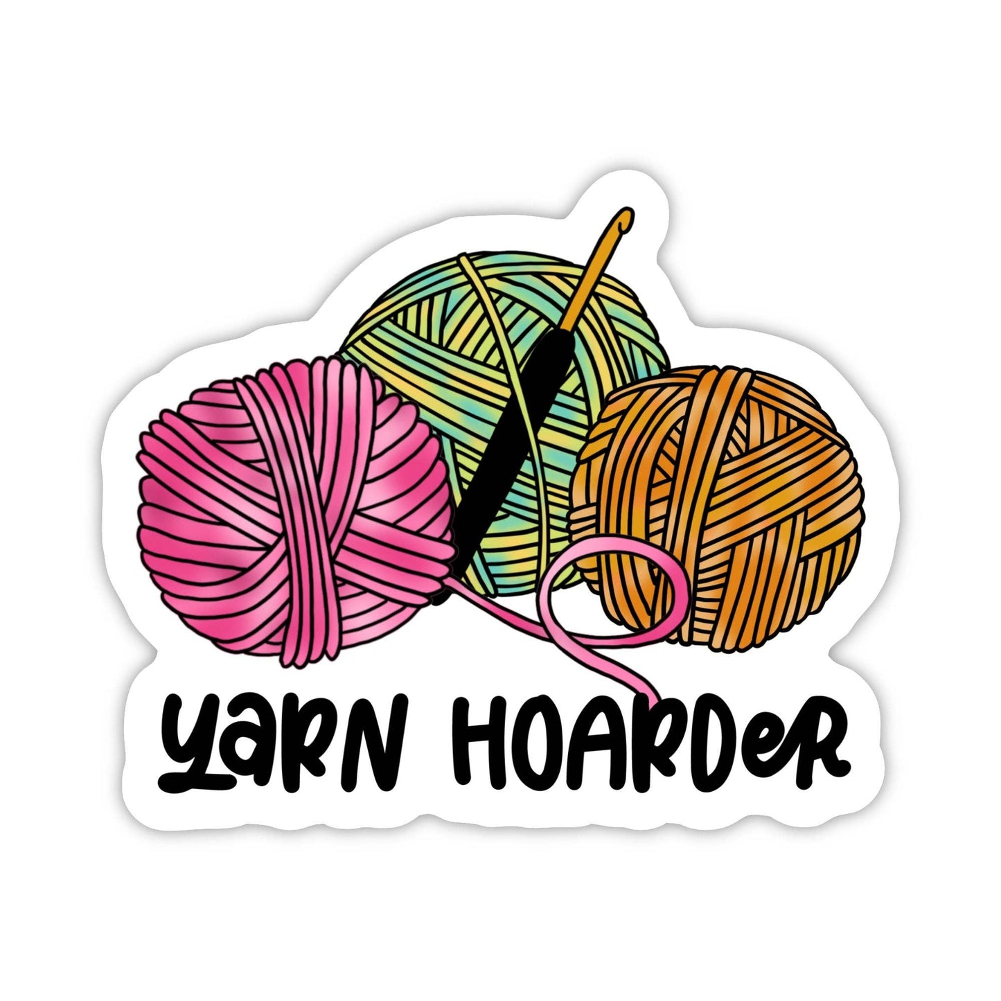 "Yarn hoarder" Crochet Sticker