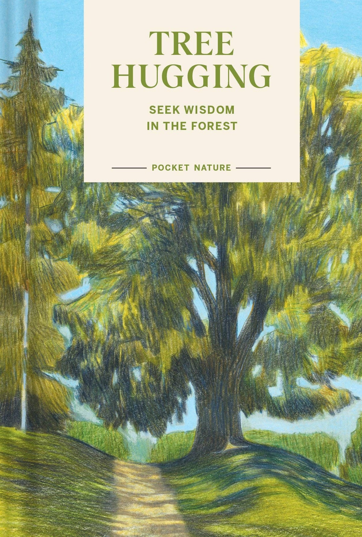 Pocket Nature: Tree Hugging