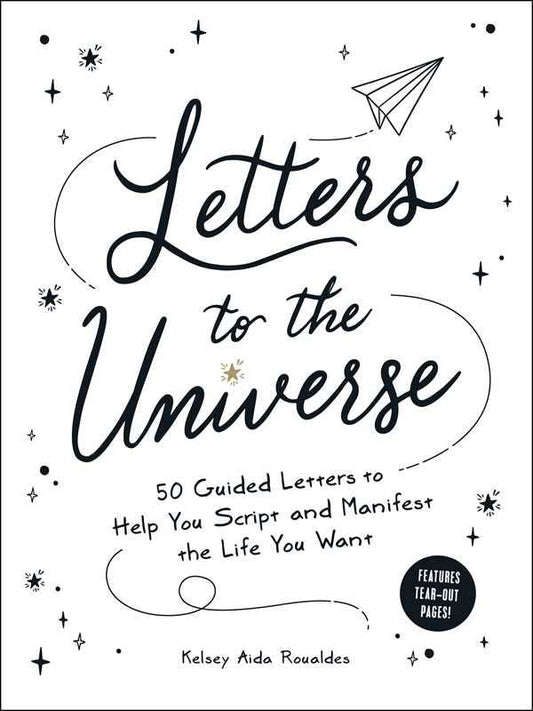 Letters to the Universe by Kelsey Aida Roualdes